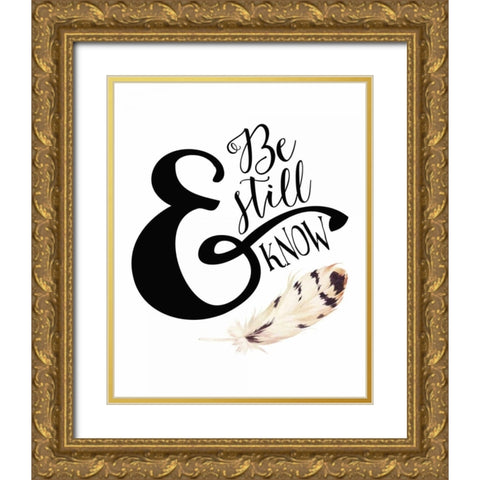 Be Still and Know Feather Gold Ornate Wood Framed Art Print with Double Matting by Moss, Tara