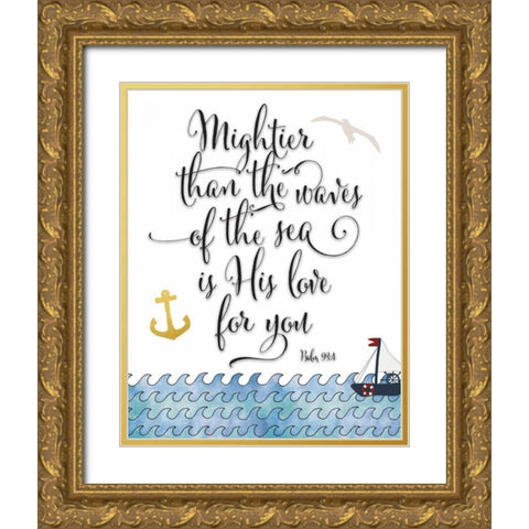 Psalm 93-4 Mightier Gold Ornate Wood Framed Art Print with Double Matting by Moss, Tara