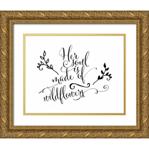 Her Soul is Made of Wildflowers Gold Ornate Wood Framed Art Print with Double Matting by Moss, Tara