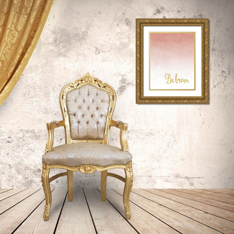 Be Brave Gold Ornate Wood Framed Art Print with Double Matting by Moss, Tara