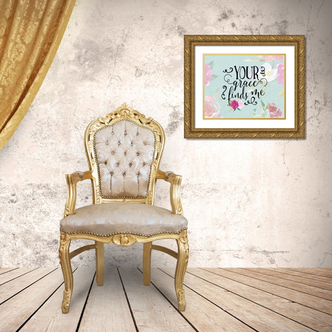 Your Grace Finds Me Floral Gold Ornate Wood Framed Art Print with Double Matting by Moss, Tara
