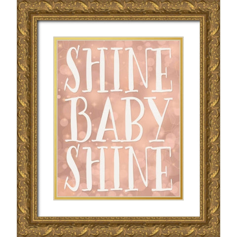 Shine Baby Shine Gold Ornate Wood Framed Art Print with Double Matting by Moss, Tara