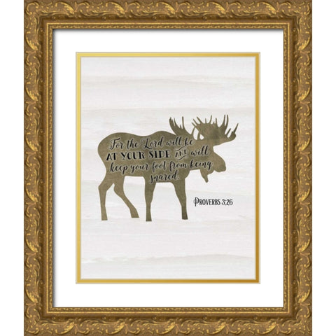 Proverbs 3-26 Gold Ornate Wood Framed Art Print with Double Matting by Moss, Tara