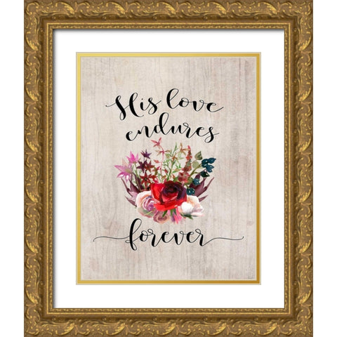 His Love Endures Forever Gold Ornate Wood Framed Art Print with Double Matting by Moss, Tara