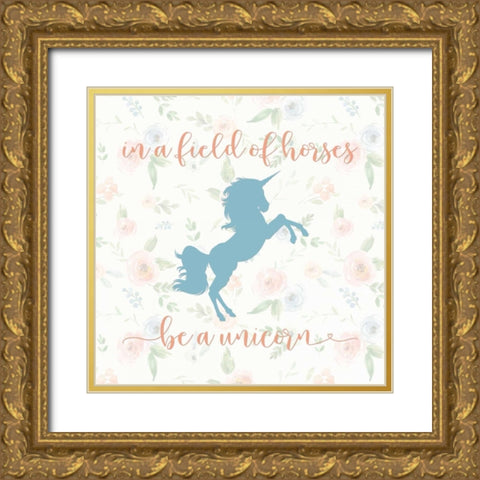 Be a Unicorn Gold Ornate Wood Framed Art Print with Double Matting by Moss, Tara