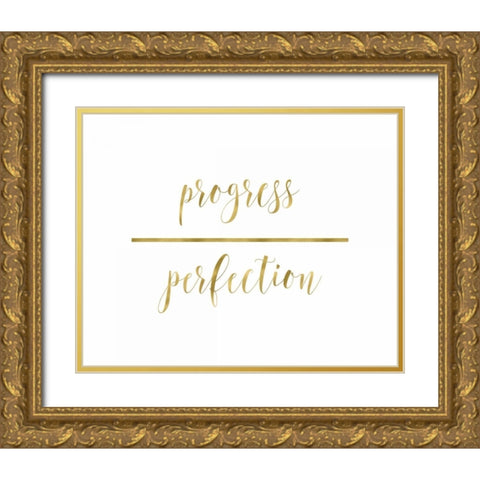 Progress Over Perfection Gold Ornate Wood Framed Art Print with Double Matting by Moss, Tara