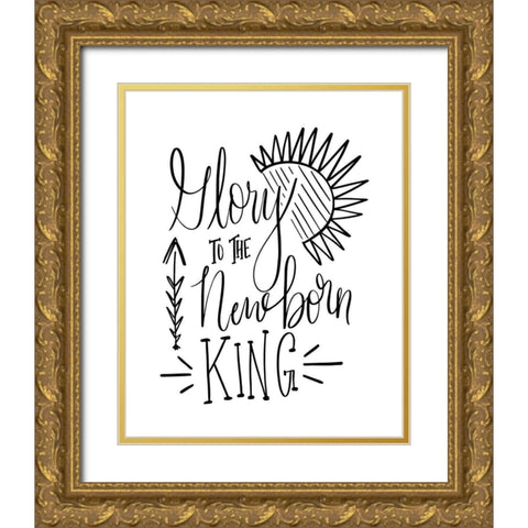 Glory to the Newborn King III Gold Ornate Wood Framed Art Print with Double Matting by Moss, Tara