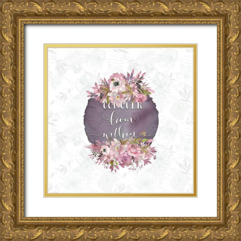 Conquer from Within Gold Ornate Wood Framed Art Print with Double Matting by Moss, Tara