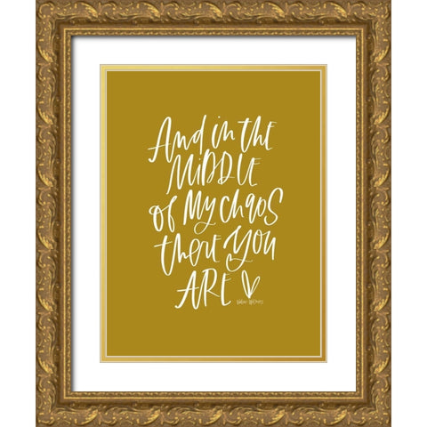 Middle of My Chaos Gold Ornate Wood Framed Art Print with Double Matting by Wieners, Valerie