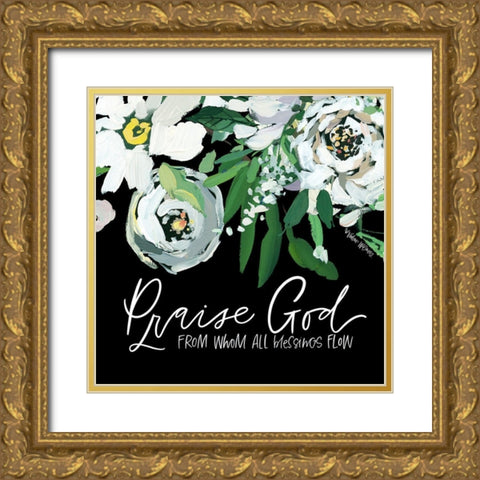 Praise God Gold Ornate Wood Framed Art Print with Double Matting by Wieners, Valerie