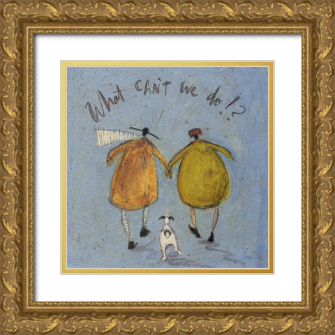 What Cant We Do!? Gold Ornate Wood Framed Art Print with Double Matting by Toft, Sam