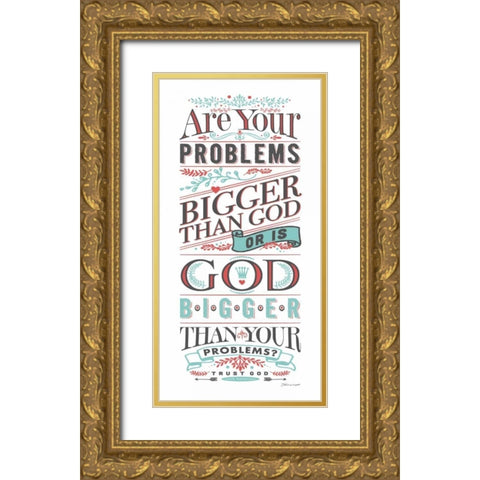 Your Problems Gold Ornate Wood Framed Art Print with Double Matting by Marrott, Stephanie