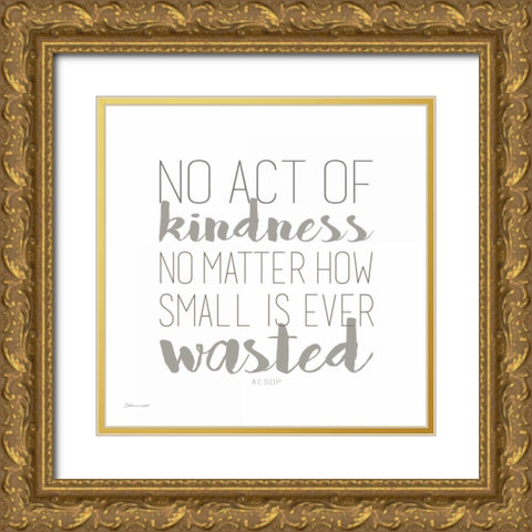 Kindness Gold Ornate Wood Framed Art Print with Double Matting by Marrott, Stephanie