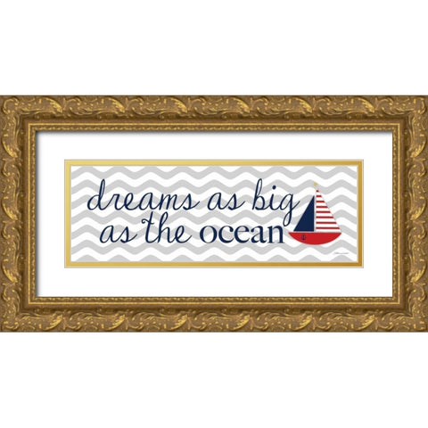 Dreams As Big Gold Ornate Wood Framed Art Print with Double Matting by Marrott, Stephanie