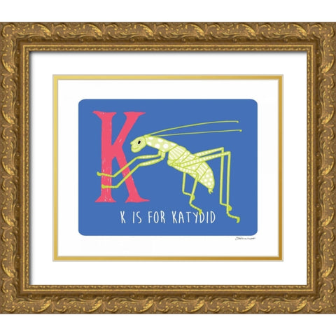 K is For Katydid Gold Ornate Wood Framed Art Print with Double Matting by Marrott, Stephanie