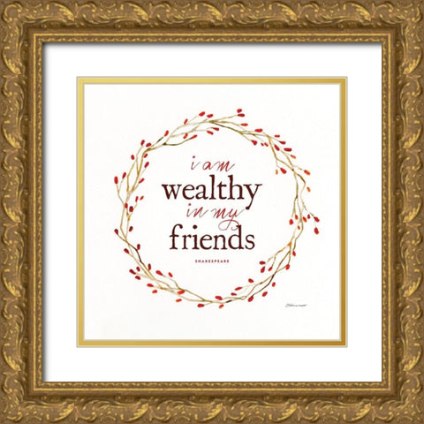 I Am Wealthy Gold Ornate Wood Framed Art Print with Double Matting by Marrott, Stephanie