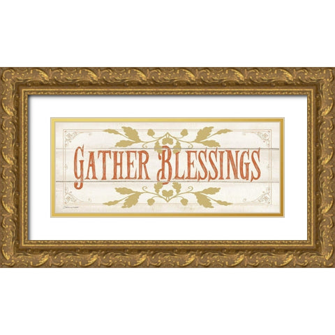 Gather Blessings Gold Ornate Wood Framed Art Print with Double Matting by Marrott, Stephanie