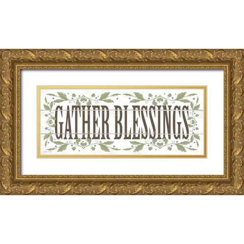 Gather Blessings Gold Ornate Wood Framed Art Print with Double Matting by Marrott, Stephanie