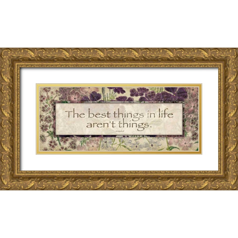 The Best Things Gold Ornate Wood Framed Art Print with Double Matting by Marrott, Stephanie