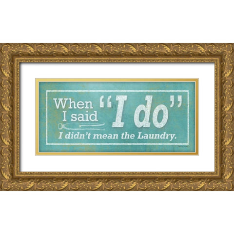 I Do Gold Ornate Wood Framed Art Print with Double Matting by Marrott, Stephanie
