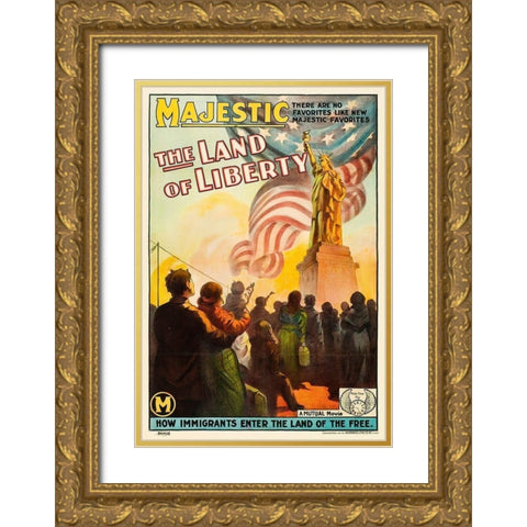 Majestic - The Land of Liberty - How Immigrants Enter the Land of the Free Gold Ornate Wood Framed Art Print with Double Matting by Hollywood Photo Archive