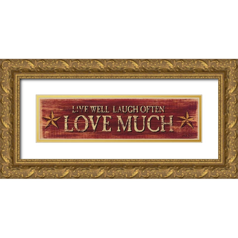 Live Well Laugh Often Gold Ornate Wood Framed Art Print with Double Matting by Jacobs, Billy