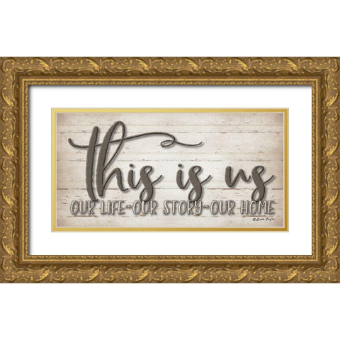 This is Us Gold Ornate Wood Framed Art Print with Double Matting by Boyer, Susie