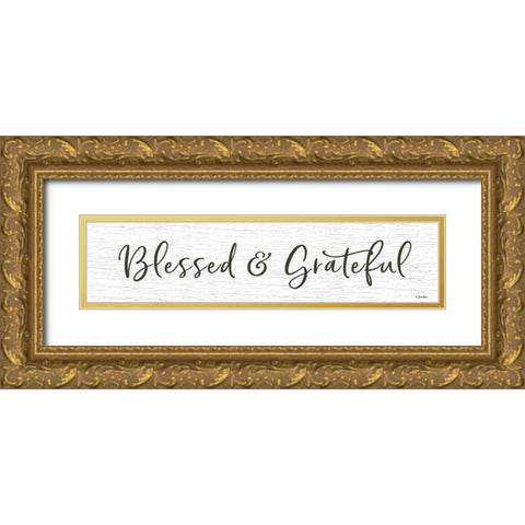 Blessed And Grateful Gold Ornate Wood Framed Art Print with Double Matting by Boyer, Susie