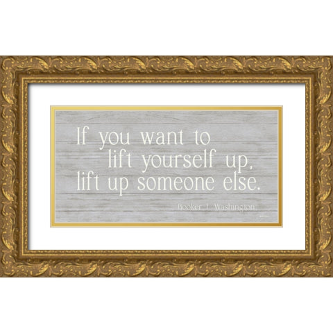 Life Up Someone Else Gold Ornate Wood Framed Art Print with Double Matting by Boyer, Susie
