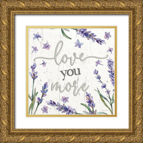 Love You More Gold Ornate Wood Framed Art Print with Double Matting by Boyer, Susie