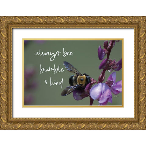 Always Bee Bumble And Kind Gold Ornate Wood Framed Art Print with Double Matting by Boyer, Susie