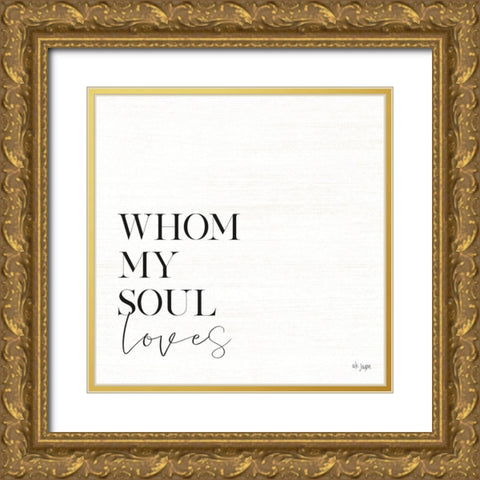 Whom My Soul Loves Gold Ornate Wood Framed Art Print with Double Matting by Jaxn Blvd.