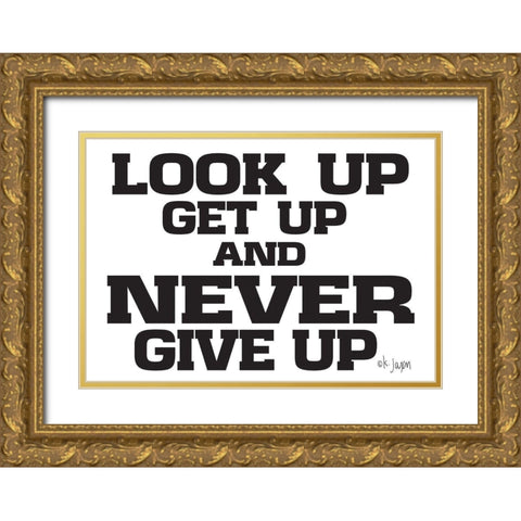 Never Give Up Gold Ornate Wood Framed Art Print with Double Matting by Jaxn Blvd.