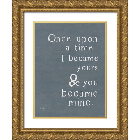 Once Upon a Time Gold Ornate Wood Framed Art Print with Double Matting by Jaxn Blvd.