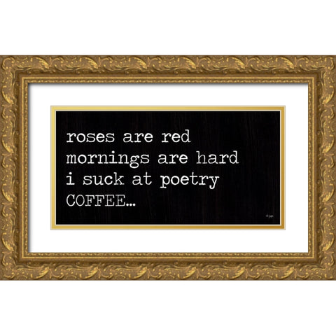 Roses Are Red Gold Ornate Wood Framed Art Print with Double Matting by Jaxn Blvd.