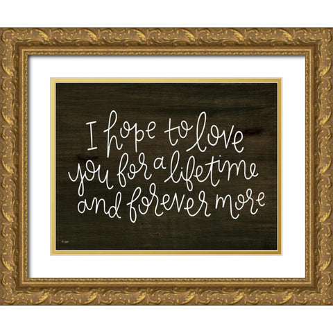 Love For a Lifetime Gold Ornate Wood Framed Art Print with Double Matting by Jaxn Blvd.