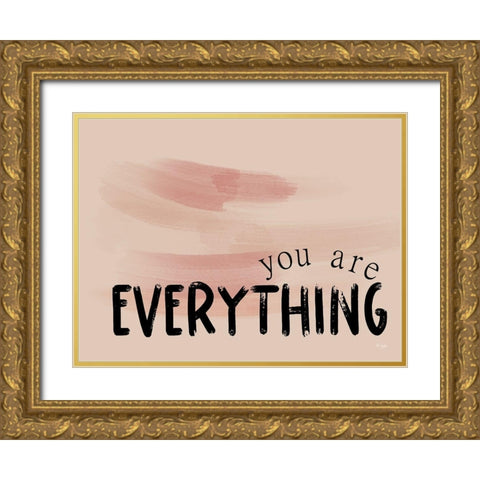 You Are Everything Gold Ornate Wood Framed Art Print with Double Matting by Jaxn Blvd.