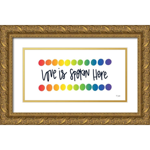 Love is Spoken Here Gold Ornate Wood Framed Art Print with Double Matting by Jaxn Blvd.
