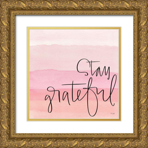 Stay Grateful Gold Ornate Wood Framed Art Print with Double Matting by Jaxn Blvd.