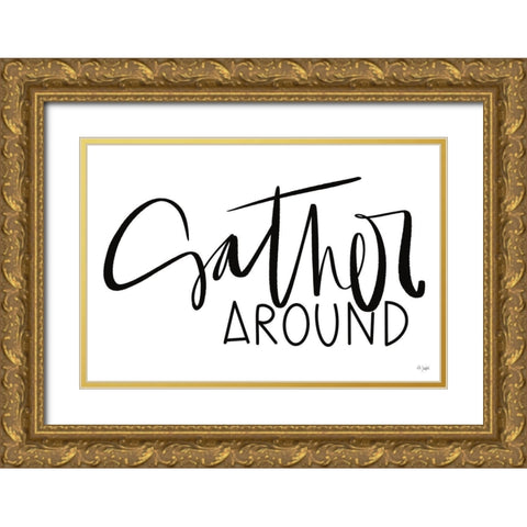 Gather Around Gold Ornate Wood Framed Art Print with Double Matting by Jaxn Blvd.