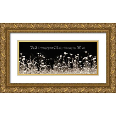 Faith Is… Gold Ornate Wood Framed Art Print with Double Matting by Deiter, Lori