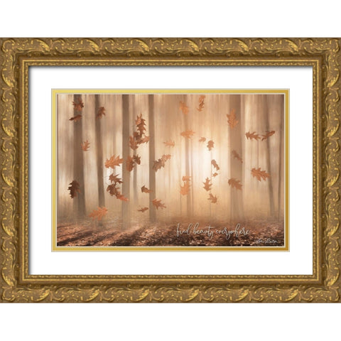 Find Beauty Everywhere Gold Ornate Wood Framed Art Print with Double Matting by Deiter, Lori