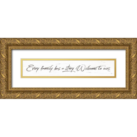 Every Family Has a Story Gold Ornate Wood Framed Art Print with Double Matting by Rae, Marla