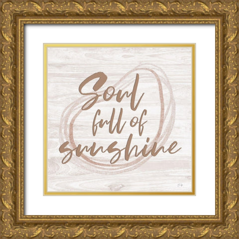 Soul Full of Sunshine Gold Ornate Wood Framed Art Print with Double Matting by Yass Naffas Designs