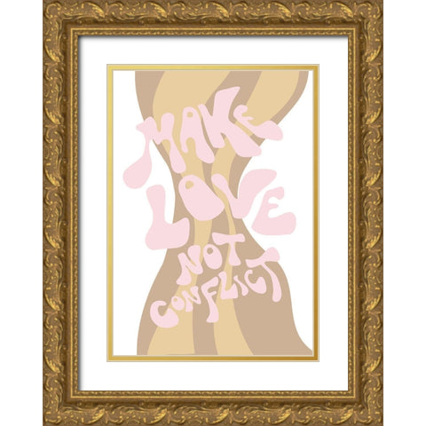 Make Love not Conflict Gold Ornate Wood Framed Art Print with Double Matting by 1x Studio II
