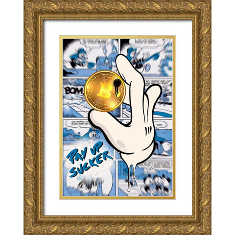 Pay up sucker Gold Ornate Wood Framed Art Print with Double Matting by Harstedt, Tomas