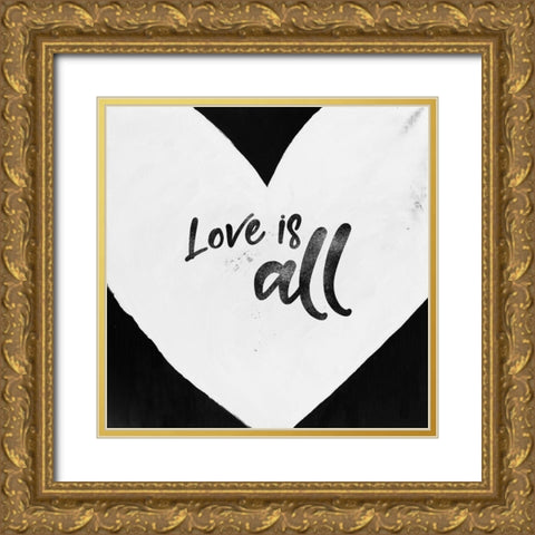 LOVE IS ALL Gold Ornate Wood Framed Art Print with Double Matting by Atelier B Art Studio