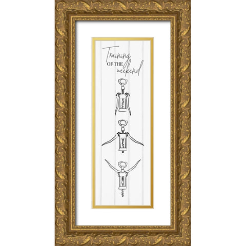 TRAINING OF THE WEEKEND Gold Ornate Wood Framed Art Print with Double Matting by Atelier B Art Studio