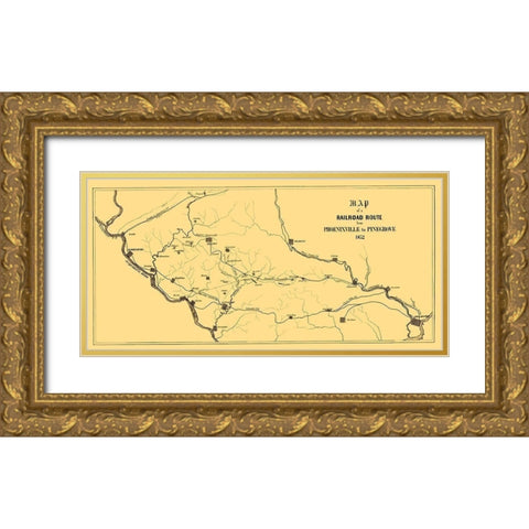 Phoenixville to Pinegrove Railroad Route - 1852 Gold Ornate Wood Framed Art Print with Double Matting by Unknown