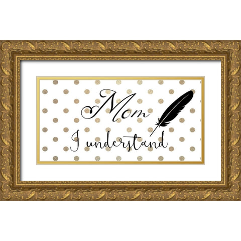 Mon I Understand 2 Gold Ornate Wood Framed Art Print with Double Matting by Phillip, Jamie
